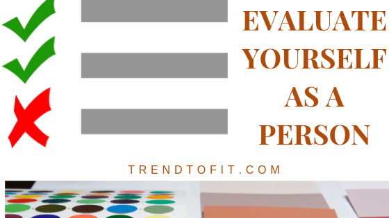 evaluate yourself