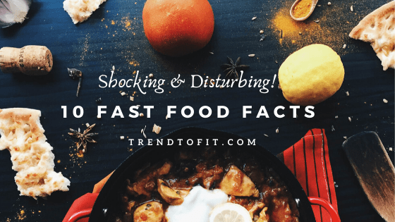 Fast food facts that will tell you the harmful effects of fast food on health
