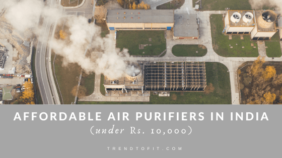 Reviews of best air purifier in India under 10000