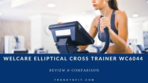WelCare Metal Elliptical Cross Trainer WC6044 Review