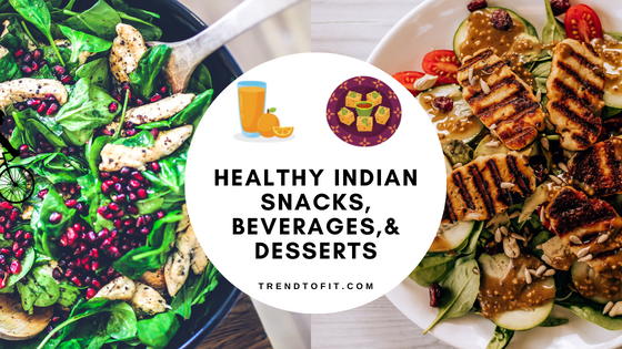 vegetarian & healthy snacks for Indian