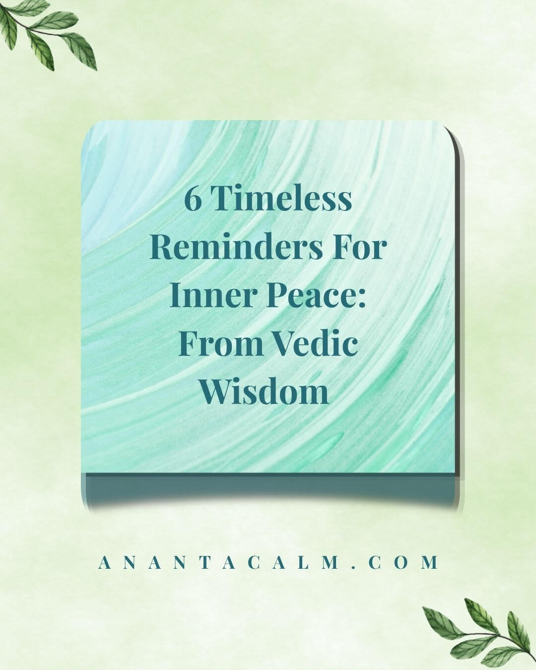 inner peace reminders from Vedic wisdom