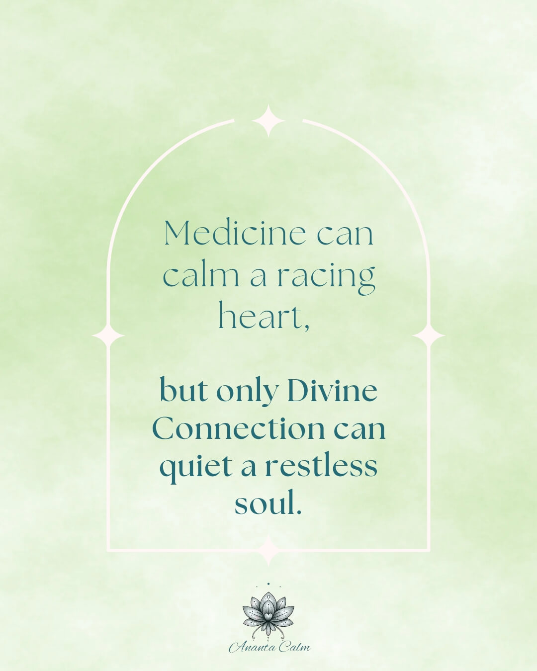 Anxiety recovery quote about medicine versus divine connection 